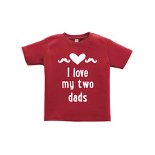 I love my two dads toddler tee - red - wee ones - soft and spun apparel