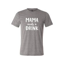 Mama Needs a Drink T-Shirt-XS-Grey-soft-and-spun-apparel
