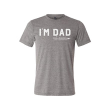 I'm dad he's daddy - lgbt t-shrt - grey
