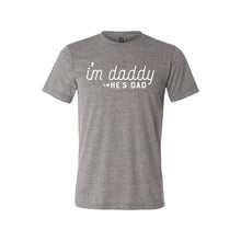 I'm daddy he's dad - lgbt t-shirt - grey