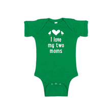 I love my two moms onesie - green - wee ones - soft and spun apparel