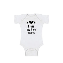 I love my two moms onesie - white - wee ones - soft and spun apparel