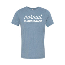 Normal is Overrated T-Shirt - Soft & Spun Apparel - Denim
