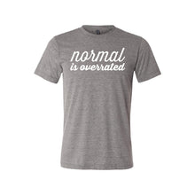 Normal is Overrated T-Shirt - Soft & Spun Apparel - Grey