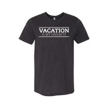 Vacation is my Favorite T-Shirt - Soft & Spun Apparel - Black Heather