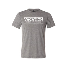 Vacation is my Favorite T-Shirt - Soft & Spun Apparel - Grey