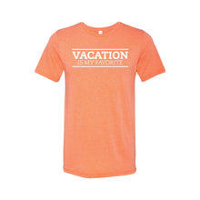 Vacation is my Favorite T-Shirt - Soft & Spun Apparel - Orange
