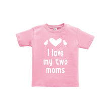 I love my two moms toddler tee - pink - wee ones - soft and spun apparel