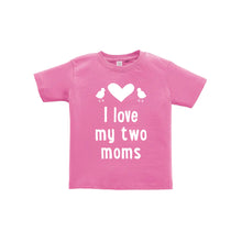 I love my two moms toddler tee - raspberry - wee ones - soft and spun apparel
