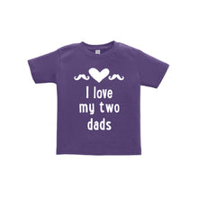 I love my two dads toddler tee - purple - wee ones - soft and spun apparel