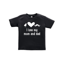 I love my mom and dad toddler tee - black - wee ones - soft and spun apparel