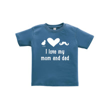 I love my mom and dad toddler tee - indigo - wee ones - soft and spun apparel