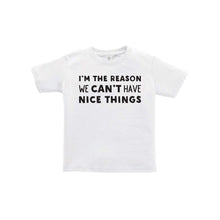 i'm the reason we can't have nice things kids t-shirt - white - soft and spun apparel