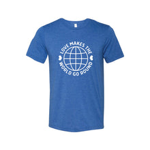 love makes the world go round t-shirt - blue - soft and spun apparel