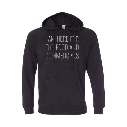im here for the food and commercials pullover hoodie - black - sportsball - soft and spun apparel