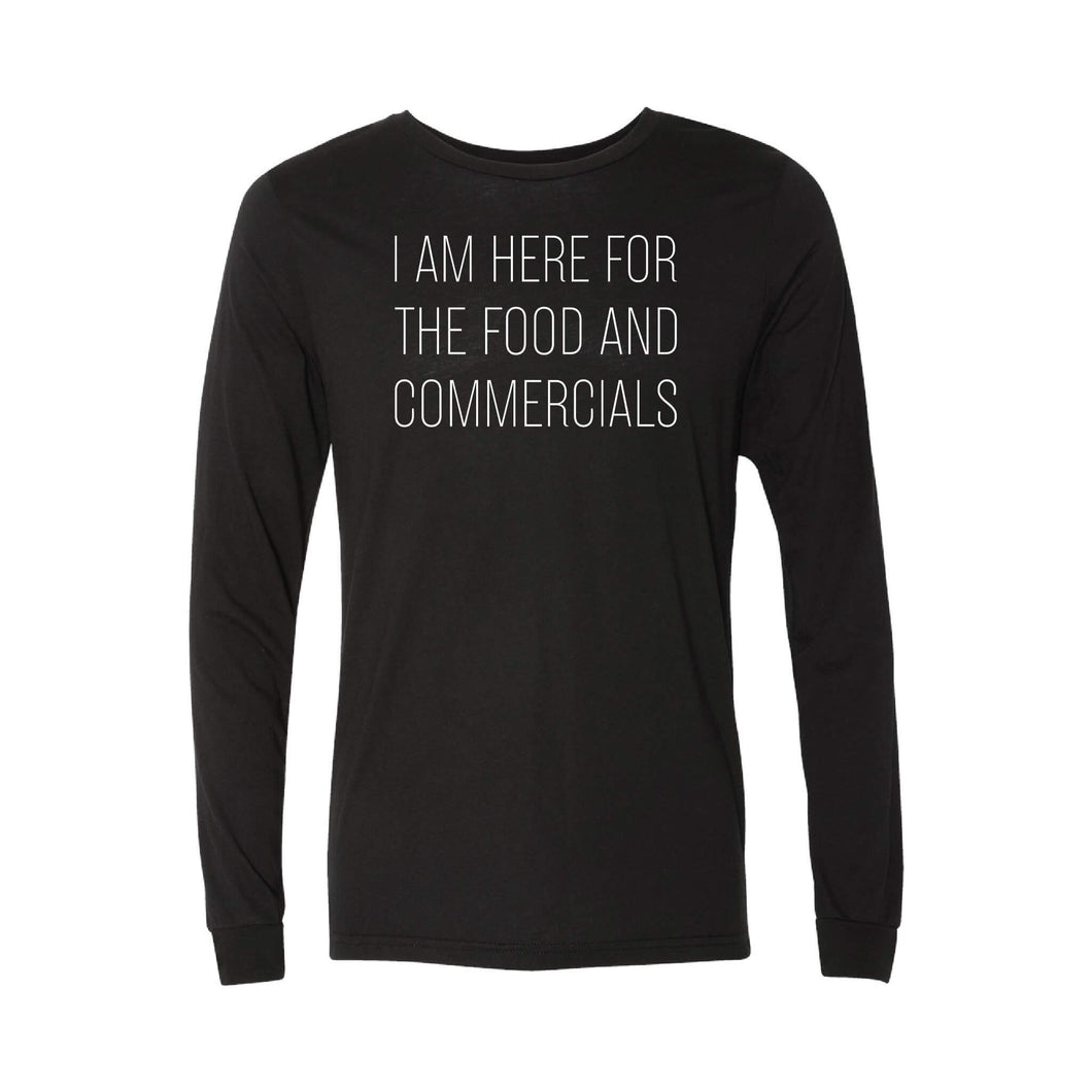 i'm here for the food and commercials - black - long sleeve t-shirt - sportsball - soft and spun apparel