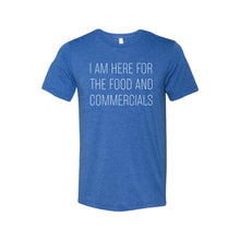 im here for the food and commercials t-shirt - blue -sportsball - soft and spun apparel