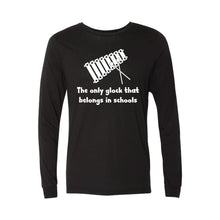 the only glock that belongs in schools long sleeve t-shirt - solid black - soft and spun apparel