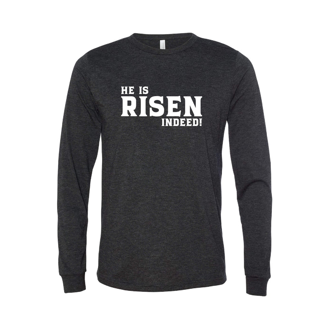 he is risen indeed long sleeve t-shirt - easter t-shirt - charcoal - soft and spun apparel