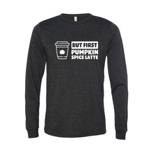 But First, Pumpkin Spice Latte Long Sleeve T-Shirt-XS-Charcoal Black-soft-and-spun-apparel