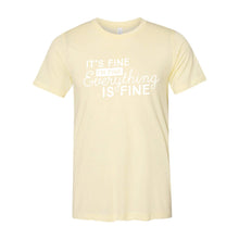 It's Fine T-Shirt-XS-Pale Yellow-soft-and-spun-apparel