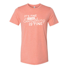 It's Fine T-Shirt-XS-Sunset-soft-and-spun-apparel