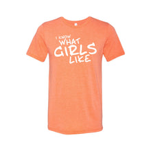 I know what girls like - lgbt t-shirt - orange