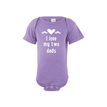 I love my two dads onesie - lavender - wee ones - soft and spun apparel