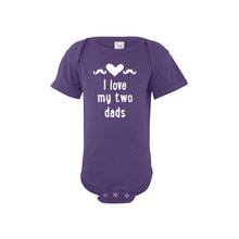 I love my two dads onesie - purple - wee ones - soft and spun apparel