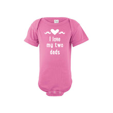I love my two dads onesie - raspberry - wee ones - soft and spun apparel