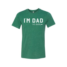 I'm dad he's daddy - lgbt t-shrt - grass green
