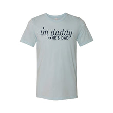 I'm daddy he's dad - lgbt t-shirt - ice blue