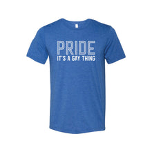 Pride - It's a gay thing - lgbt t-shirt - blue