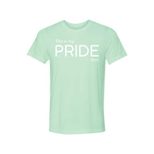 this is my pride shirt - lgbt t-shirt - mint